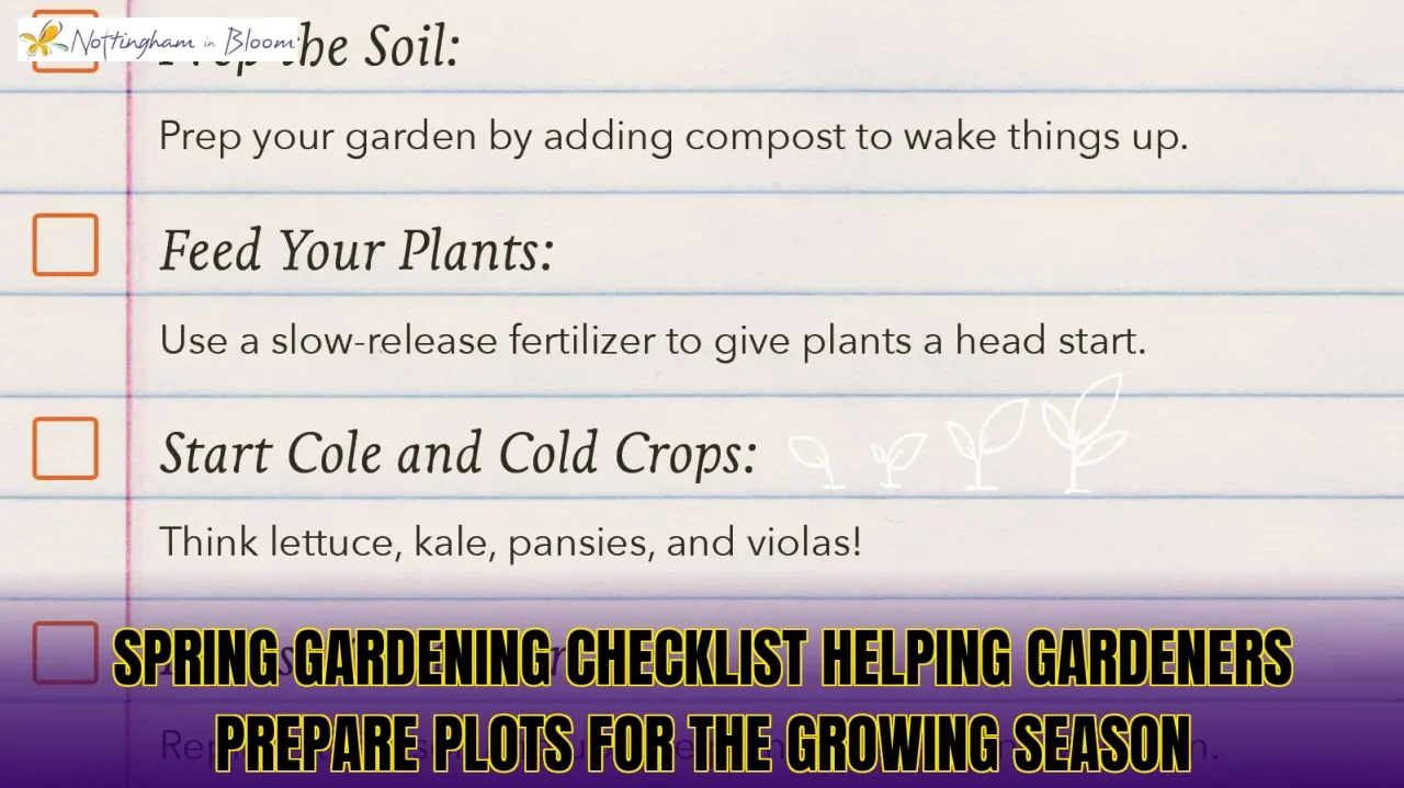 Spring gardening checklist helping gardeners prepare plots for the growing season